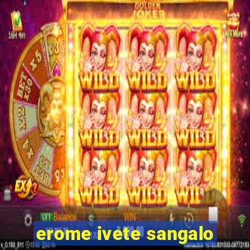 erome ivete sangalo